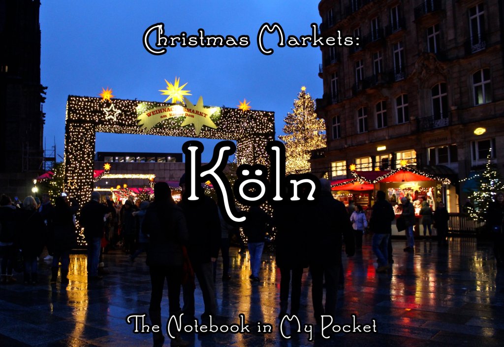 Christmas Markets: Köln