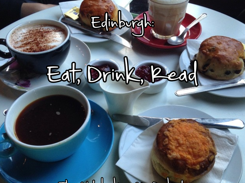 Edinburgh: Eat, Drink, Read